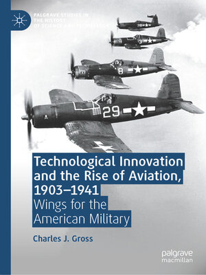 cover image of Technological Innovation and the Rise of Aviation, 1903-1941